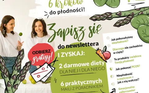 Plakat "6 kroków do płodności" zaprasza do zapisu na newsletter Akademii Płodności. Odbierz gratisy: 2 diety i 6 maili z poradnikiem.