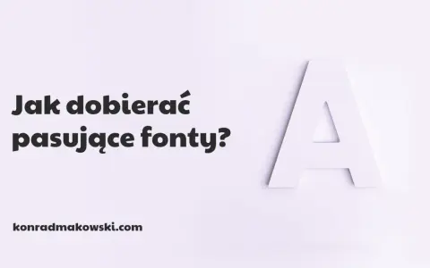 Jak dobierać pasujące fonty? Duża litera "A" symbolizuje typografię, a tekst na stronie sugeruje poradnik o wyborze idealnego logo font.