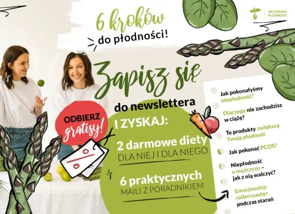 Plakat "6 kroków do płodności" zaprasza do zapisu na newsletter Akademii Płodności. Odbierz gratisy: 2 diety i 6 maili z poradnikiem.